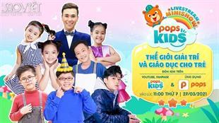 Candy Ngọc Hà, Quốc Dương, Hoàng Bách và dàn sao nhí háo hức góp mặt trong POPS Kids Minishow