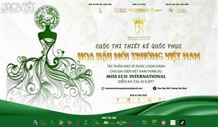 Chính thức phát động cuộc thi Thiết kế Quốc phục dành cho đại diện Việt Nam tham gia Miss Eco tại Ai Cập