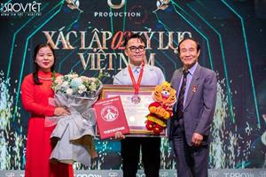 Đạo diễn, nhà sản xuất Trần Thành Trung xác lập hai Kỷ lục Việt Nam
