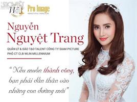 Doanh nhân Nguyễn Nguyệt Trang: Đóng hơn 10 TVC quảng cáo, trở thành Quản lý & Đào tạo Talent Công ty Siam Picture