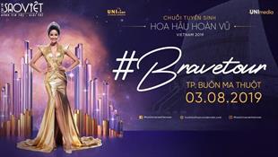 Khởi động chuỗi tuyển sinh “Brave Tour” chọn người kế nhiệm Hoa hậu Hoàn vũ Việt Nam