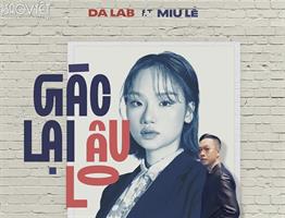 Miu Lê chính thức là “nàng thơ” tiếp theo trong dự án trở lại của Da LAB
