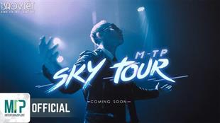SKY TOUR 2019 công bố trailer đầu tiên, bất ngờ với hình ảnh chững chạc của Sơn Tùng M-TP khiến fan ngất ngây