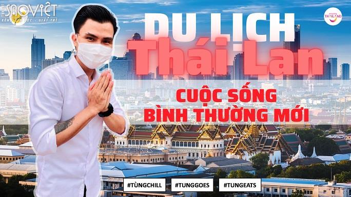 Tùng Chill – Travel Blogger đầu tiên tại Việt Nam đại diện quảng bá du lịch Thái Lan