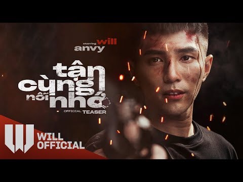 Tận Cùng Nỗi Nhớ - Will | Official Teaser MV